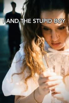 Poster do filme I And the Stupid Boy