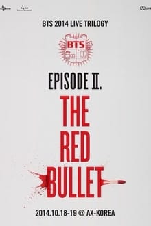 Poster do filme BTS Live Trilogy Episode II: The Red Bullet