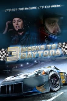 Poster do filme 3 Weeks to Daytona