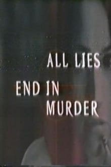 Poster do filme All Lies End in Murder