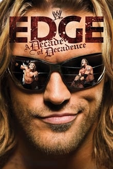 Poster do filme WWE: Edge: A Decade of Decadence
