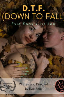 D.T.F. (Down to Fall)