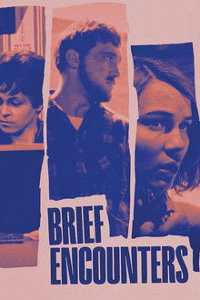 Brief Encounters