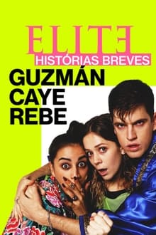 Elite Histórias Breves: Guzmán Caye Rebe