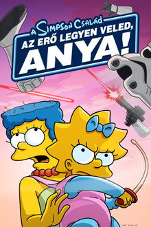 Az erő legyen veled, Anya!