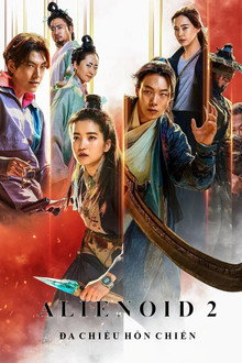 Alienoid 2: Đa Chiều Hỗn Chiến – Alienoid: Return to the Future (2024)