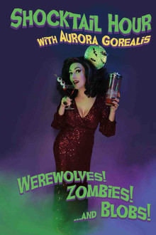 Shocktail Hour: Werewolves! Zombies! ...and Blobs!