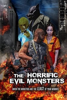 The Horrific Evil Monsters 2021