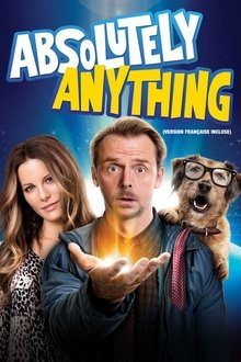 Absolutely Anything streaming VF gratuit complet