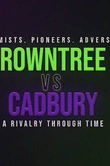 Rowntree vs Cadbury: A Rivalry Through Time