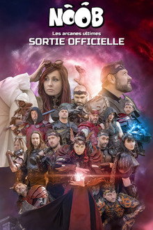 NOOB le film - Les Arcanes Ultimes