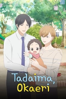 Tadaima, Okaeri tv show poster