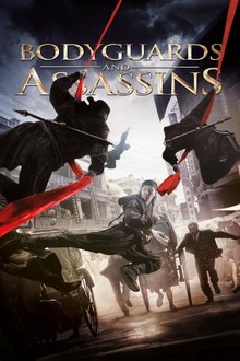 Bodyguards and Assassins Bodyguards and Assassins