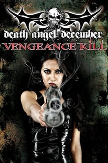 Poster do filme Death Angel December: Vengeance Kill