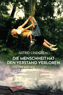 Astrid Lindgren – Die Menschheit hat den Verstand verloren