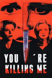 You're Killing Me... movie poster