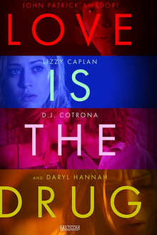 Love Is the Drug movie poster