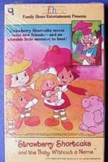 Strawberry Shortcake and the Baby Without a Name