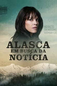 Poster da série Alasca: Em Busca da Notícia