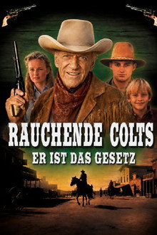 Rauchende Colts: Er ist das Gesetz