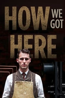 How We Got Here tv show poster