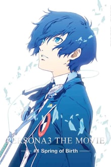 PERSONA3 THE MOVIE #1 Spring of Birth movie poster