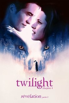 Twilight - Chapitre 4 : Révélation 1ère partie Affiche Twilight - Chapitre 4 : Révélation 1ère partie