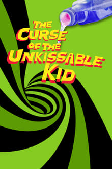 Poster do filme The Curse of the Un-Kissable Kid