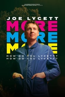 Poster do filme Joe Lycett: More, More, More! How Do You Lycett? How Do You Lycett?