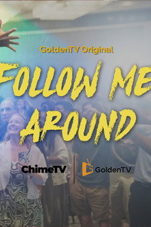 Follow Me Around
