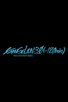 EVANGELION:3.0(-120min.)