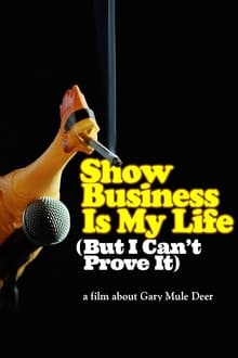 Poster do filme Show Business Is My Life (But I Can't Prove It)
