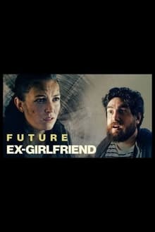 Poster do filme Future Ex-Girlfriend
