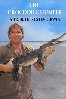 Poster do filme The Crocodile Hunter - A Tribute to Steve Irwin