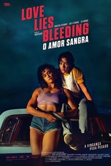 Poster do filme Love Lies Bleeding: O Amor Sangra