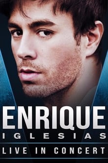 Enrique Iglesias: Live from Odyssey Arena, in Belfast UK movie poster