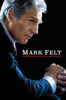 Imagem Mark Felt: O Homem Que Derrubou a Casa Branca 2017