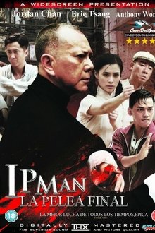 Ip Man. La Pelea Final (2013) Ip Man. La Pelea Final (2013)