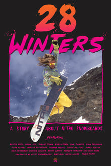 Poster do filme 28 Winters: A Story About Nitro Snowboards