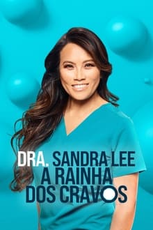 Poster da série Dra. Sandra Lee: A Rainha dos Cravos