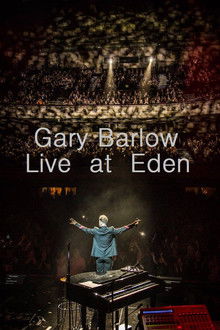 Gary Barlow: Live at Eden