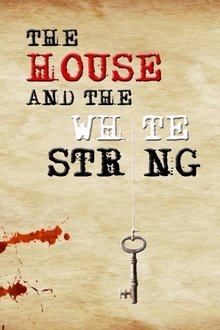 The-House-and-The-White-String