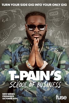 Poster da série T-Pain's School of Business