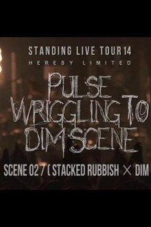 the GazettE STANDING LIVE TOUR 14 HERESY LIMITED - PULSE WRIGGLING TO DIM SCENE - SCENE 02 [STACKED RUBBISH × DIM]