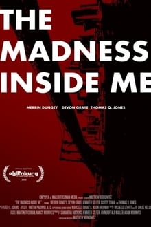 Poster do filme The Madness Inside Me