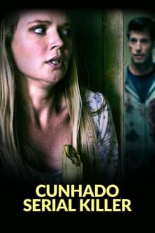 Poster do filme Cunhado Serial Killer