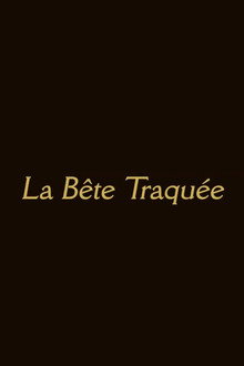 La bête traquée