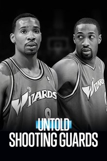 Untold: Shooting Guards Untold: Shooting Guards