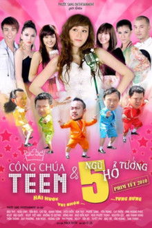 Công Chúa Teen Và Ngũ Hổ Tướng