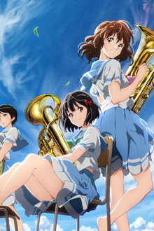 Sound! Euphonium the Movie - Our Promise: A Brand New Day